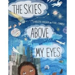 The Skies Above My Eyes