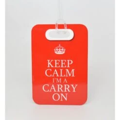 Keep Calm I'm A Carry On Luggage Tag