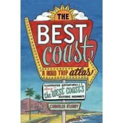 The Best Coast-A Road Trip Atlas